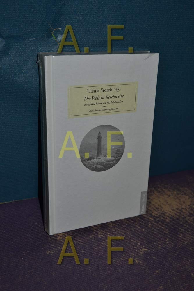 Die Welt in Reichweite. Imaginäre Reisen im 19. Jahrhundert (Bibliothek der Erinnerung) Contemporary literature