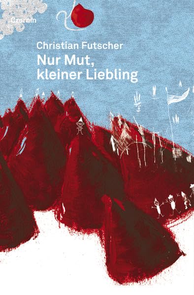 Nur Mut, kleiner Liebling Contemporary literature