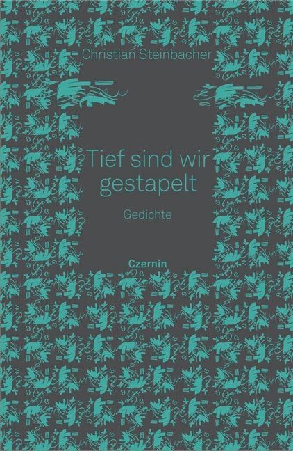Tief sind wir gestapelt Poetry