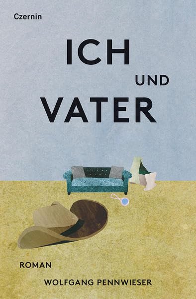 Ich und Vater: Roman Contemporary literature