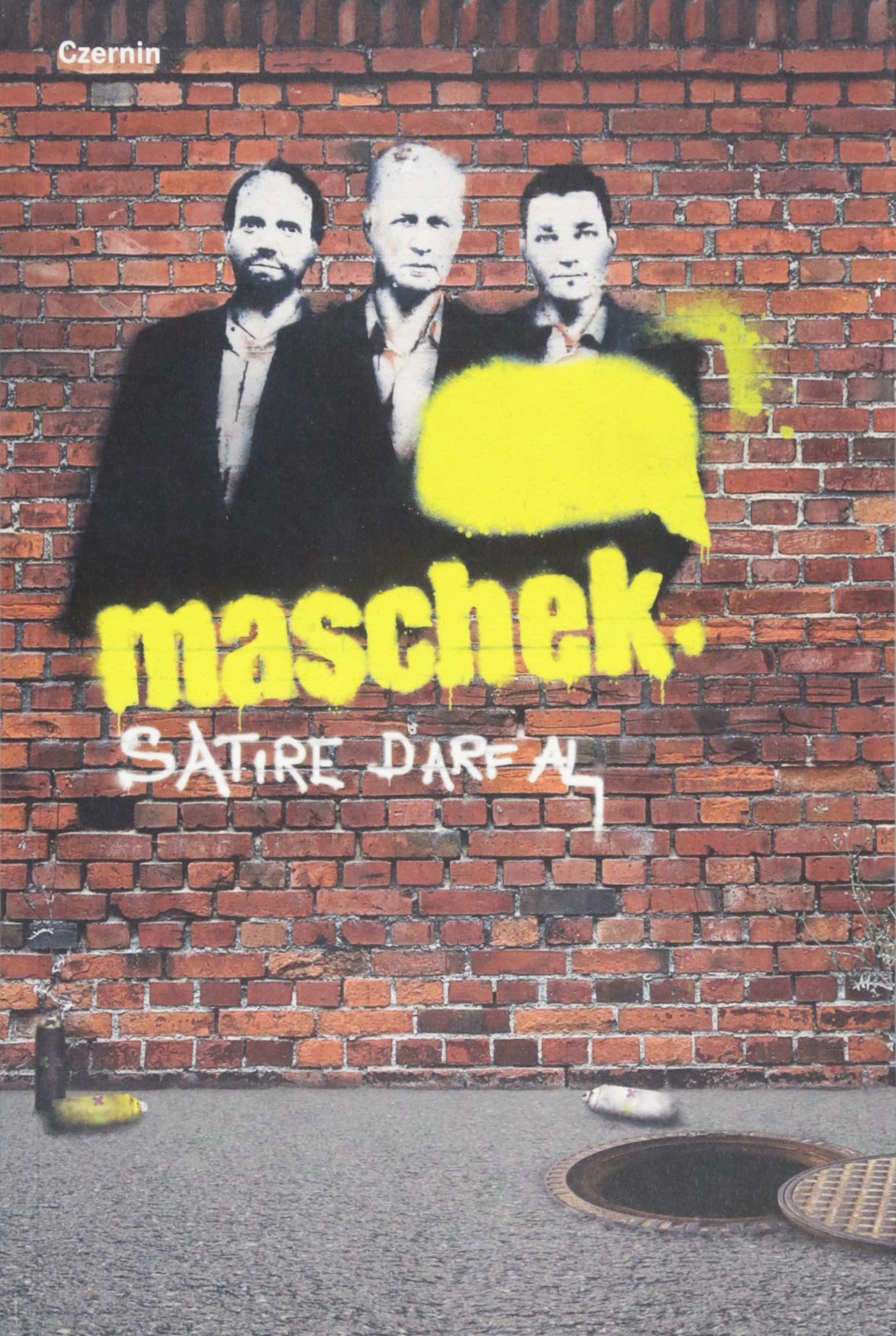 Maschek: Satire darf al Humour & Satire