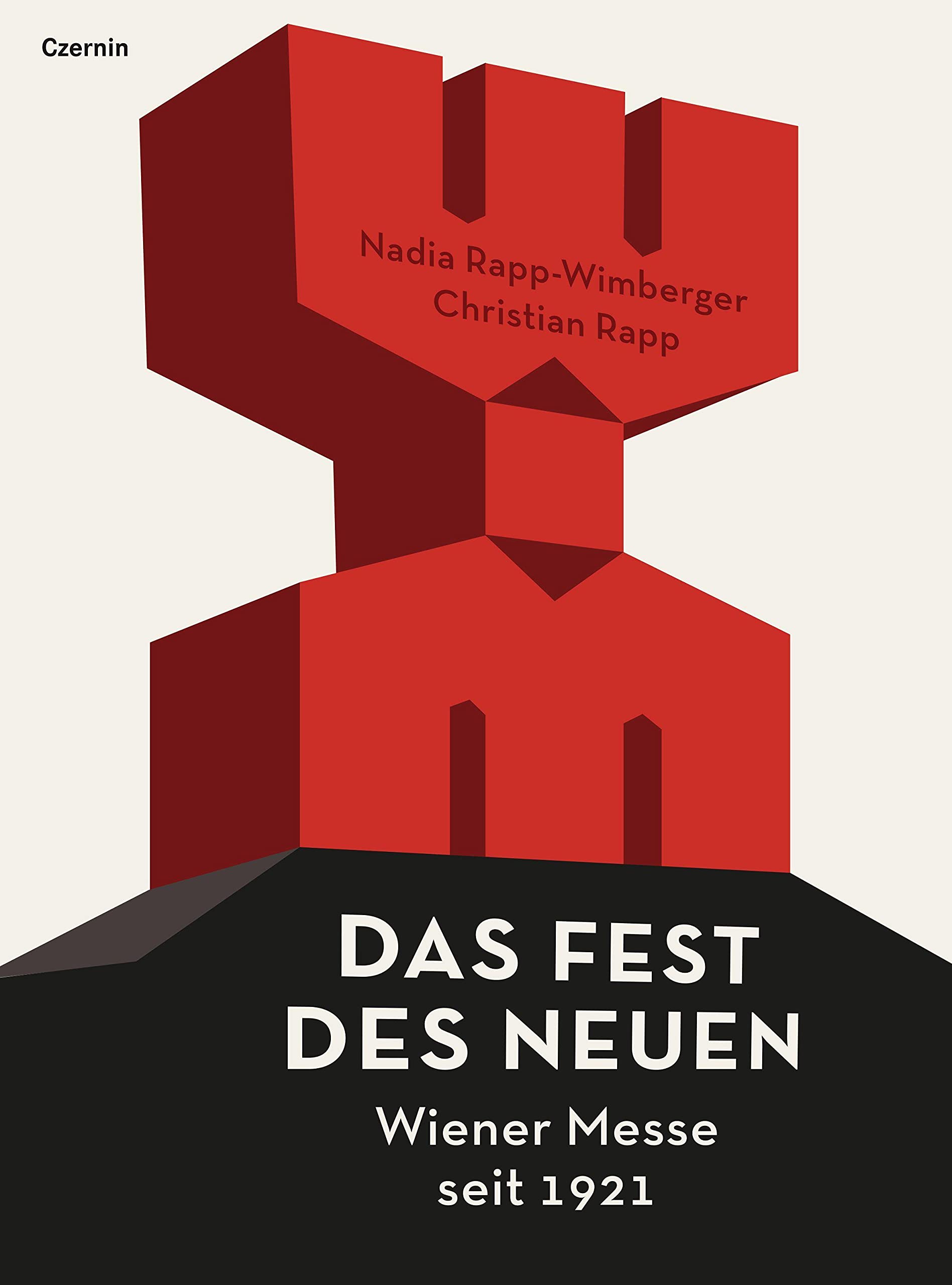 Das Fest des Neuen: Wiener Messe seit 1921 Politics & History