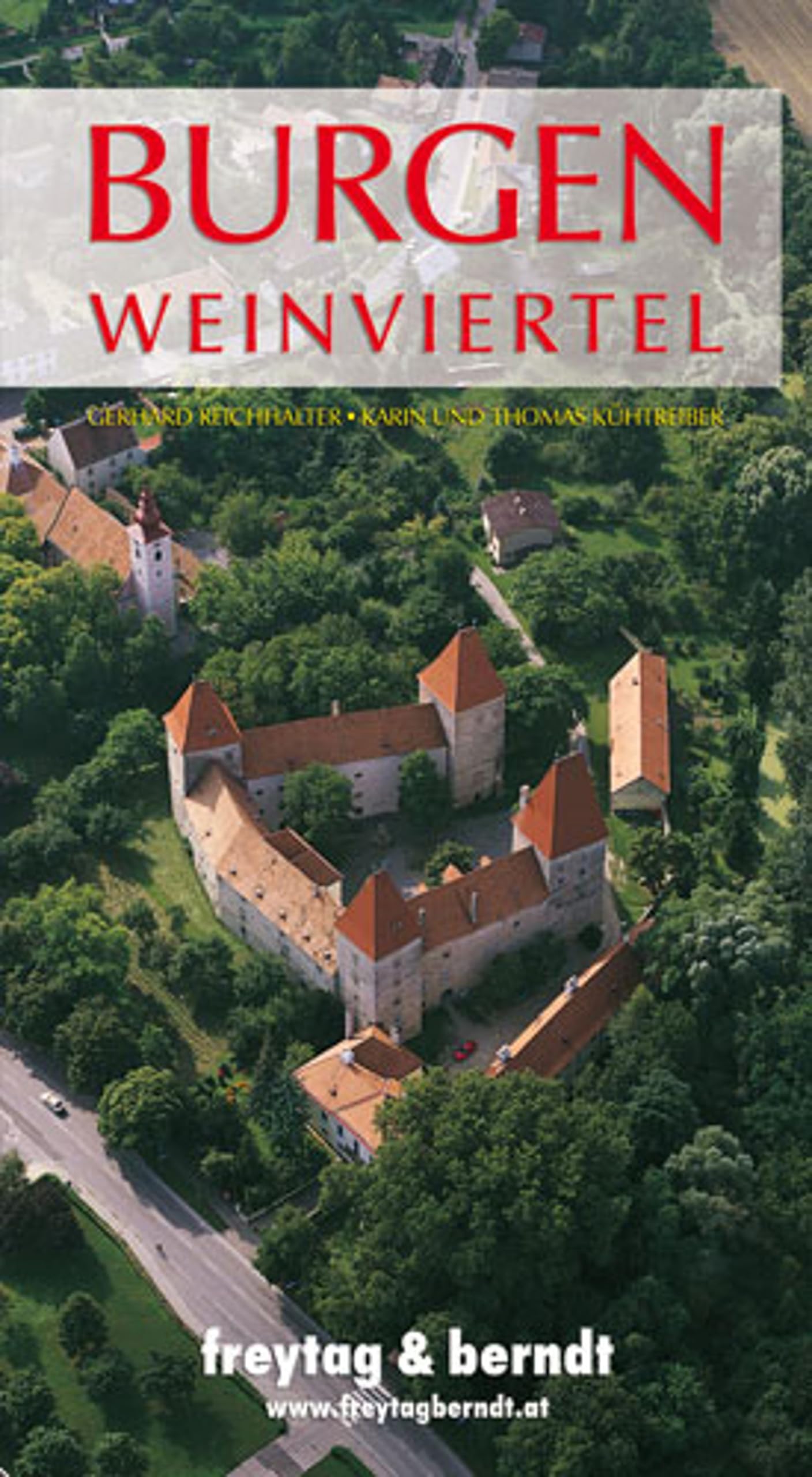 freytag & berndt Burgen Weinviertel: Hrsg. v. Falko Daim. In Zus.-Arb. m.Abteilung Kultur u. Wissenschaft d. Amtes d. Niederösterr. Landesregierung, ... VIAS Vienna Insti... (freytag & berndt Buch) Leisure, Home & Garden
