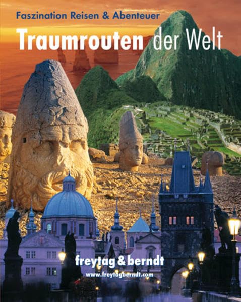 Traumrouten der Welt, Faszination Reisen & Abenteuer Leisure, Home & Garden