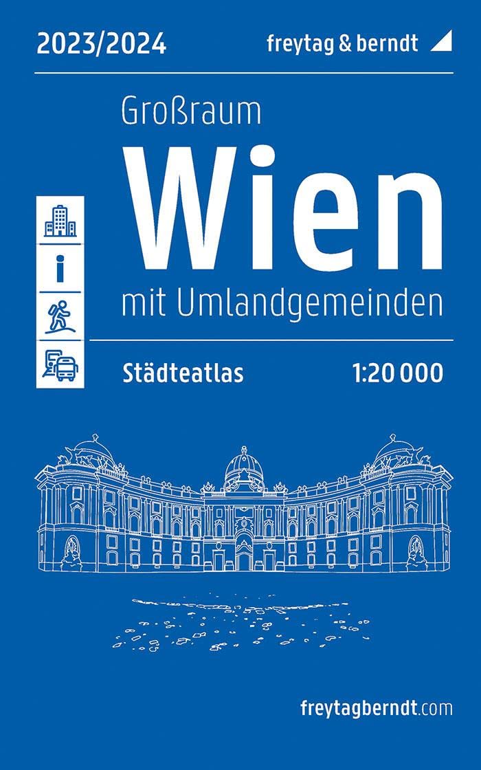 Wien Großraum, Städteatlas 1:20.000, 2023/2024, freytag & berndt Leisure, Home & Garden