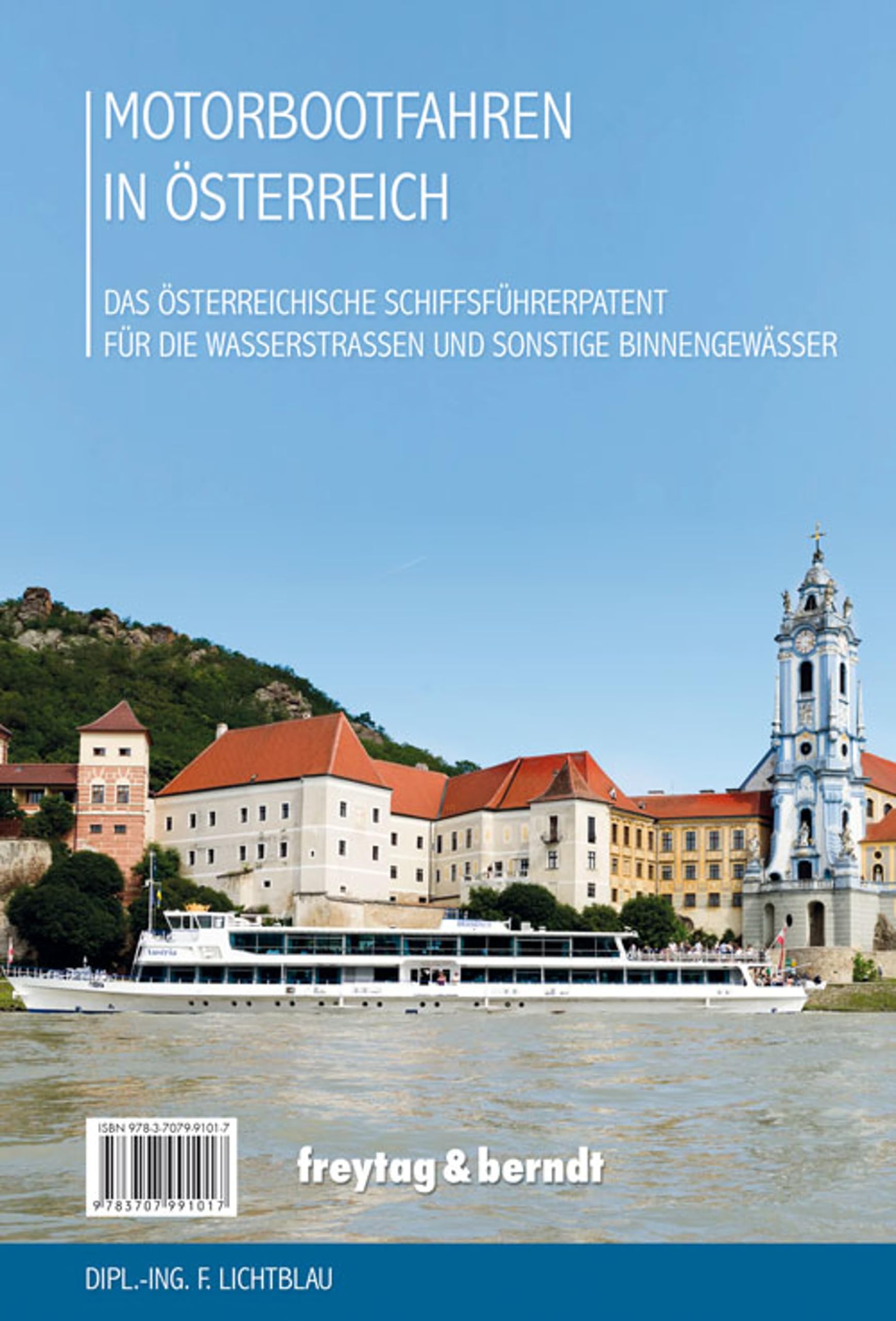 Motorbootfahren in Österreich: Das österreichische Schiffsführerpatent für die Wasserstraßen und sonstige Binnengewässer (freytag & berndt Bücher + Specials) Leisure, Home & Garden