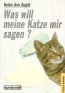 Was will meine Katze mir sagen? Books about Pets