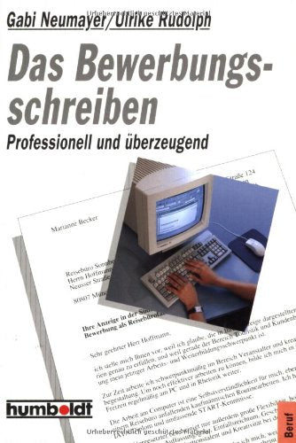 Das Bewerbungsschreiben professionell und überzeugend Books