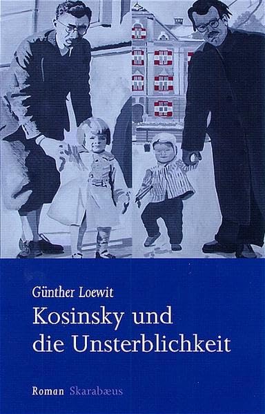 Kosinsky und die Unsterblichkeit Contemporary literature