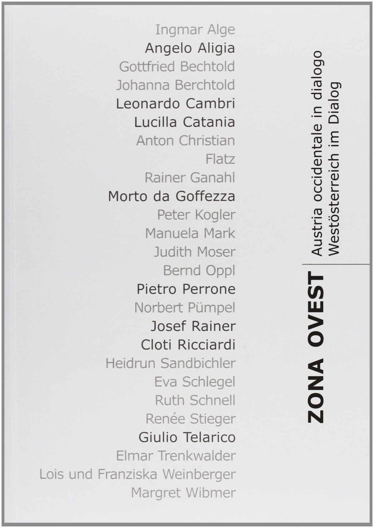 Zona ovest: Westösterreich im Dialog. Austria occidentale in dialogo (Institut für Kunstgeschichte der Universität Innsbruck, Ausstellungskataloge) Film, Art & Culture