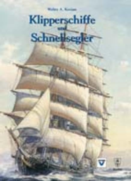 Klipperschiffe und Schnellsegler Business & Technology