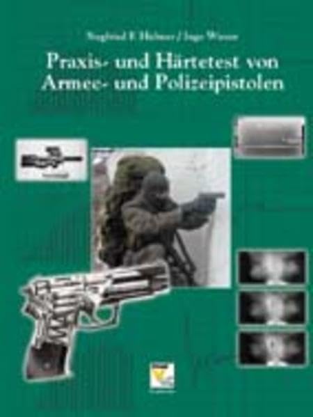 Praxis- und Härtetest von Armee- und Polizeipistolen Politics & History