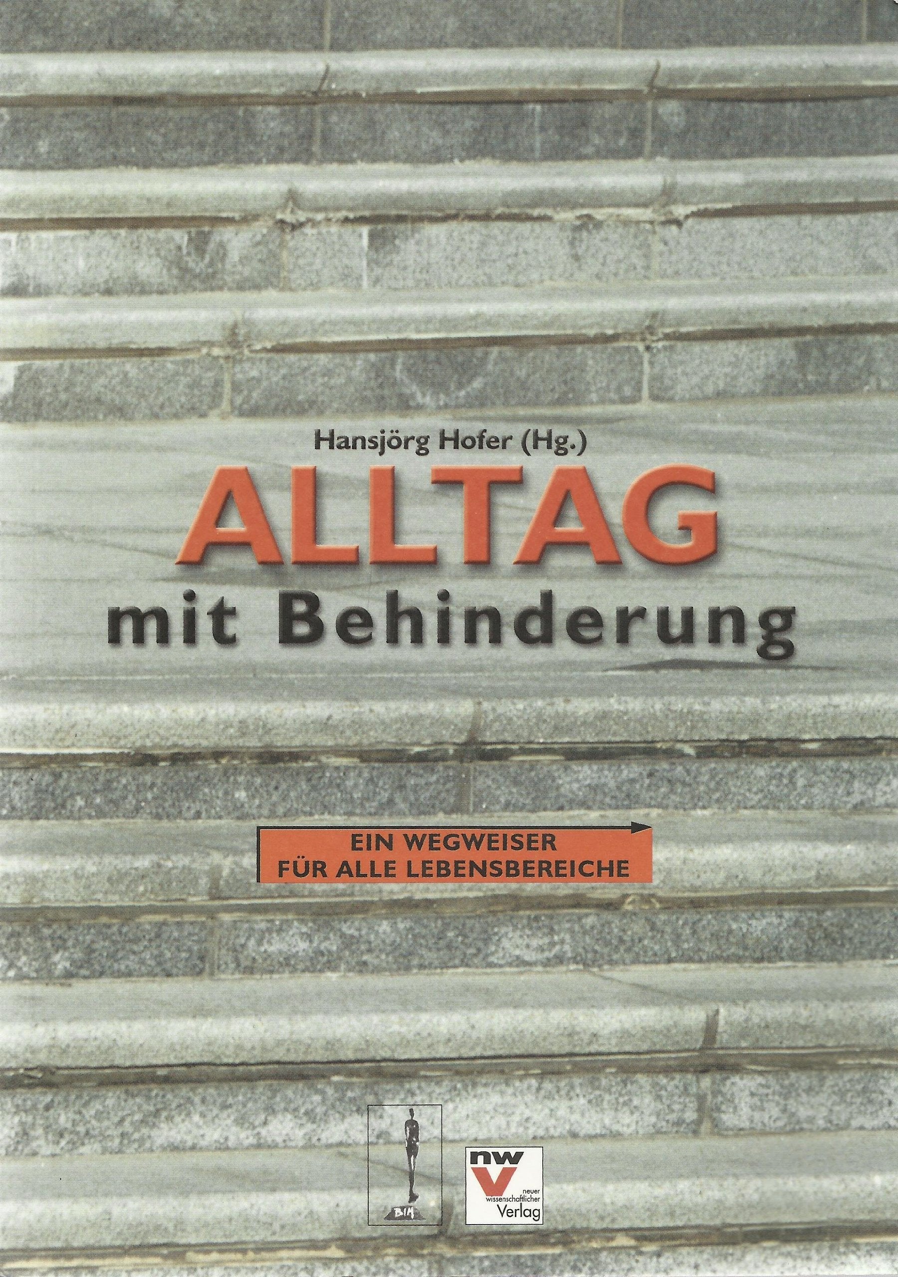 Alltag mit Behinderung: Ein Wegweiser für alle Lebensbereiche Law