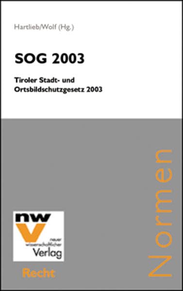 SOG 2003 Tiroler Stadt- und Ortsbildschutzgesetz 2003 Law