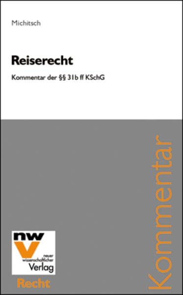 Reiserecht. Kommentar der §§ 31b ff KSchG Stand: 1. November 2004 Law