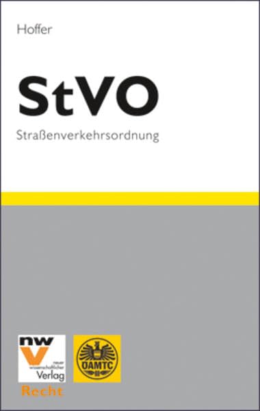 StVO Straßenverkehrsordnung 1960 idF der 21. Novelle vom 09. 06. 2005 Law