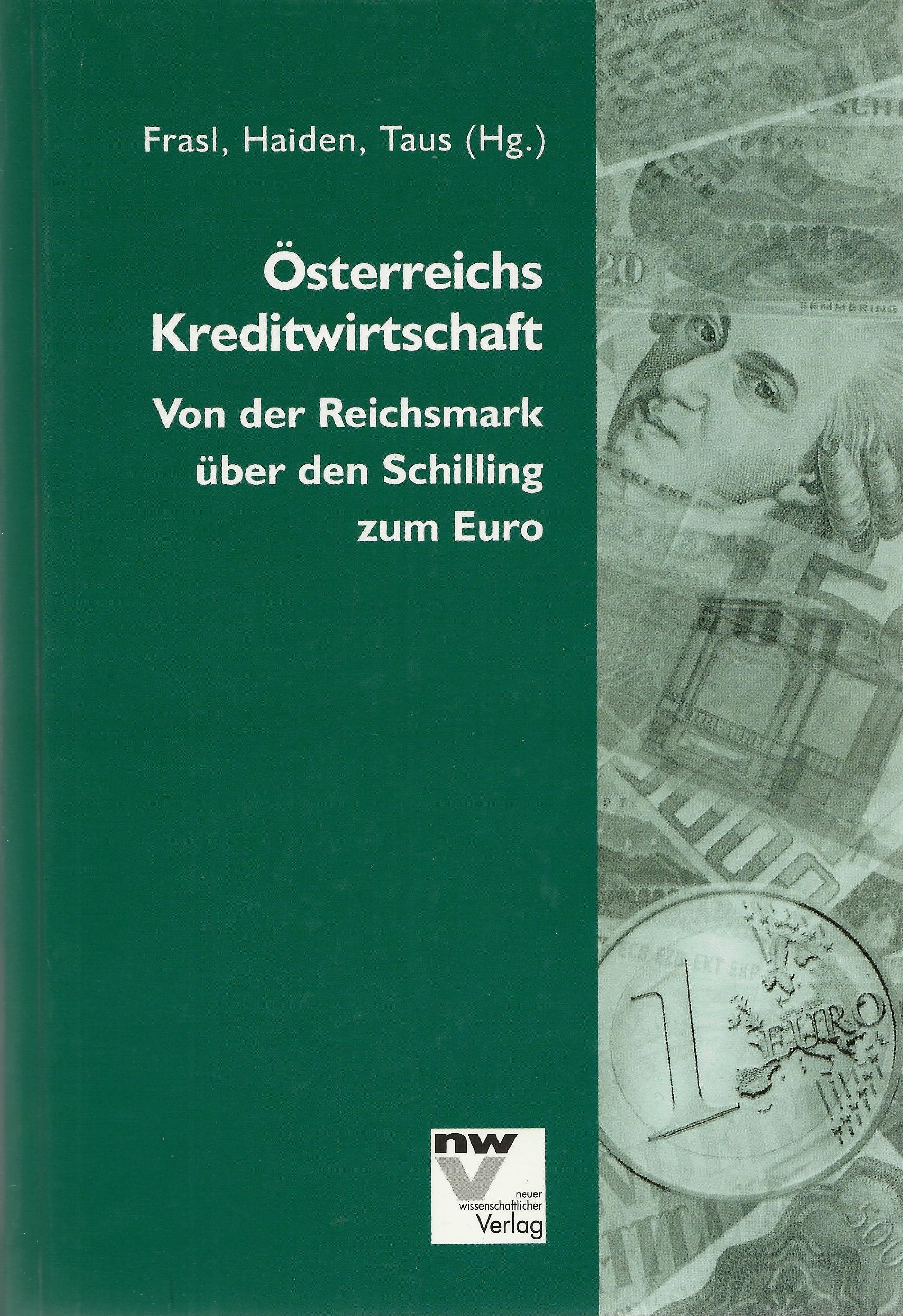 Österreichs Kreditwirtschaft: Von der Reichsmark über den Schilling zum Euro Law