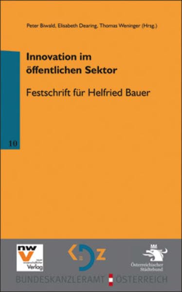 Innovation im öffentlichen Sektor: Festschrift für Helfried Bauer (Öffentliches Management und Finanzwirtschaft) Law