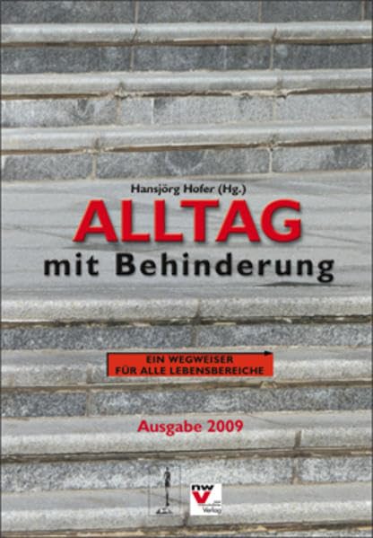 Alltag mit Behinderung: Ein Wegweiser für alle Lebensbereiche Law
