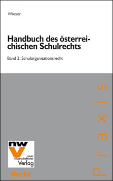 Handbuch des österreichischen Schulrechts: Band 2: Schulorganisationsrecht Law