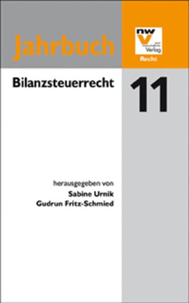 Bilanzsteuerrecht: Jahrbuch 2011 Law
