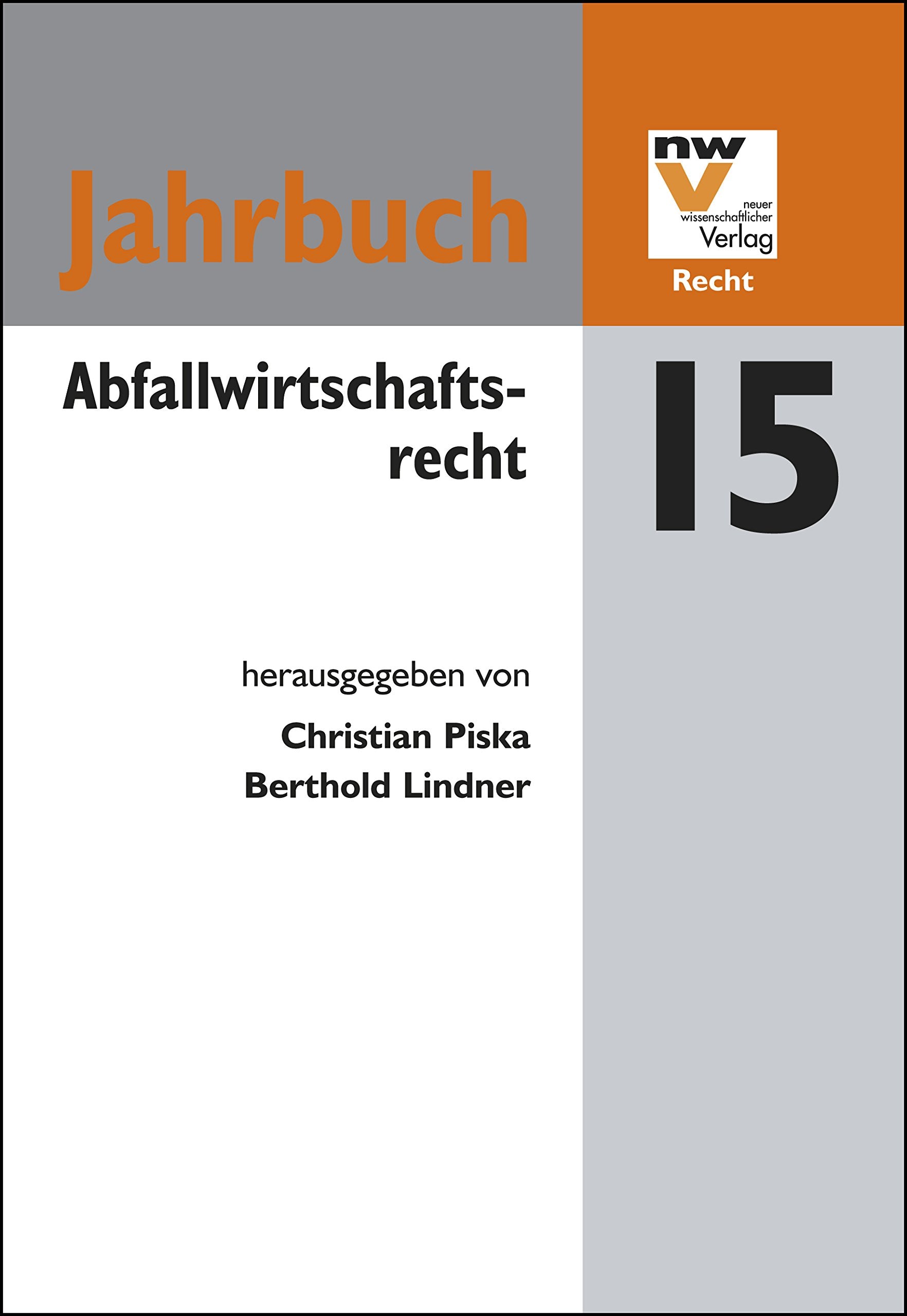 Abfallwirtschaftsrecht: Jahrbuch 2015 Law