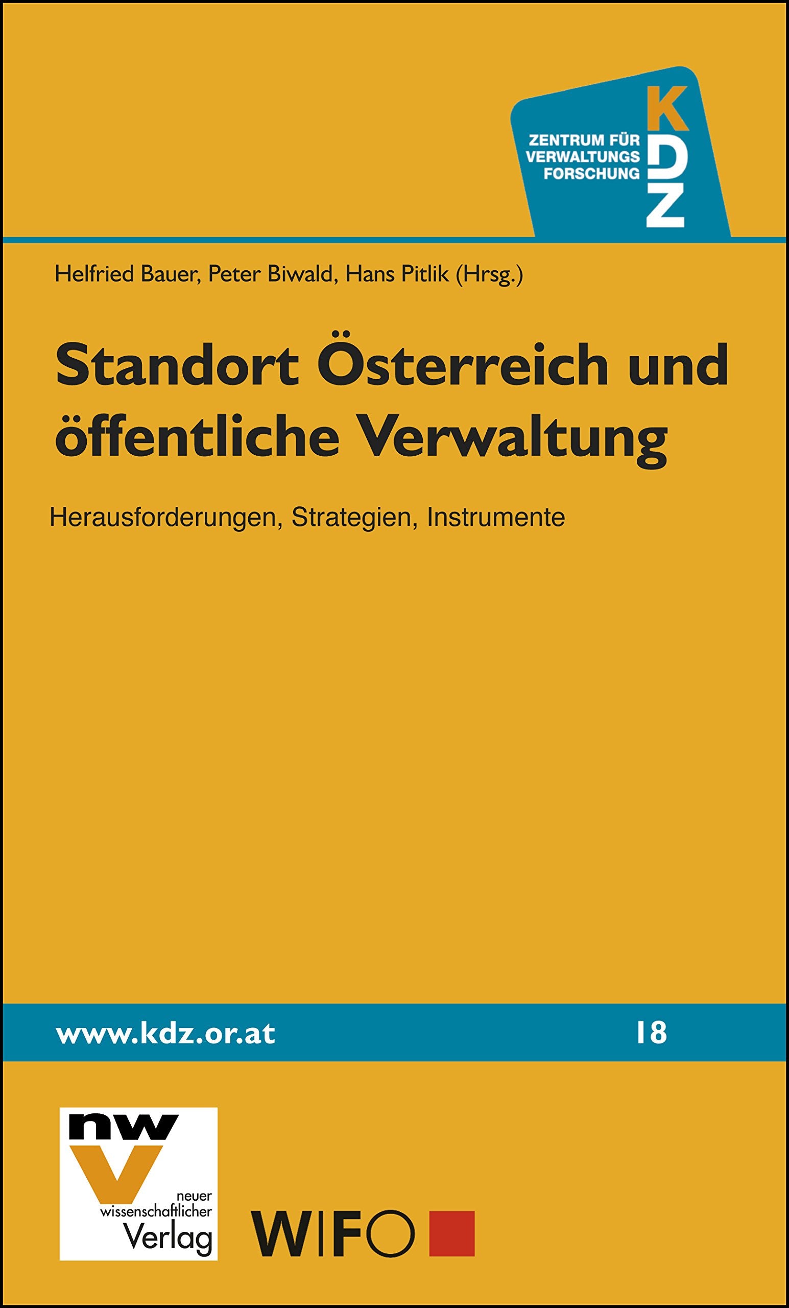 Standort Österreich und öffentliche Verwaltung: Herausforderungen, Strategien, Instrumente: 18 book