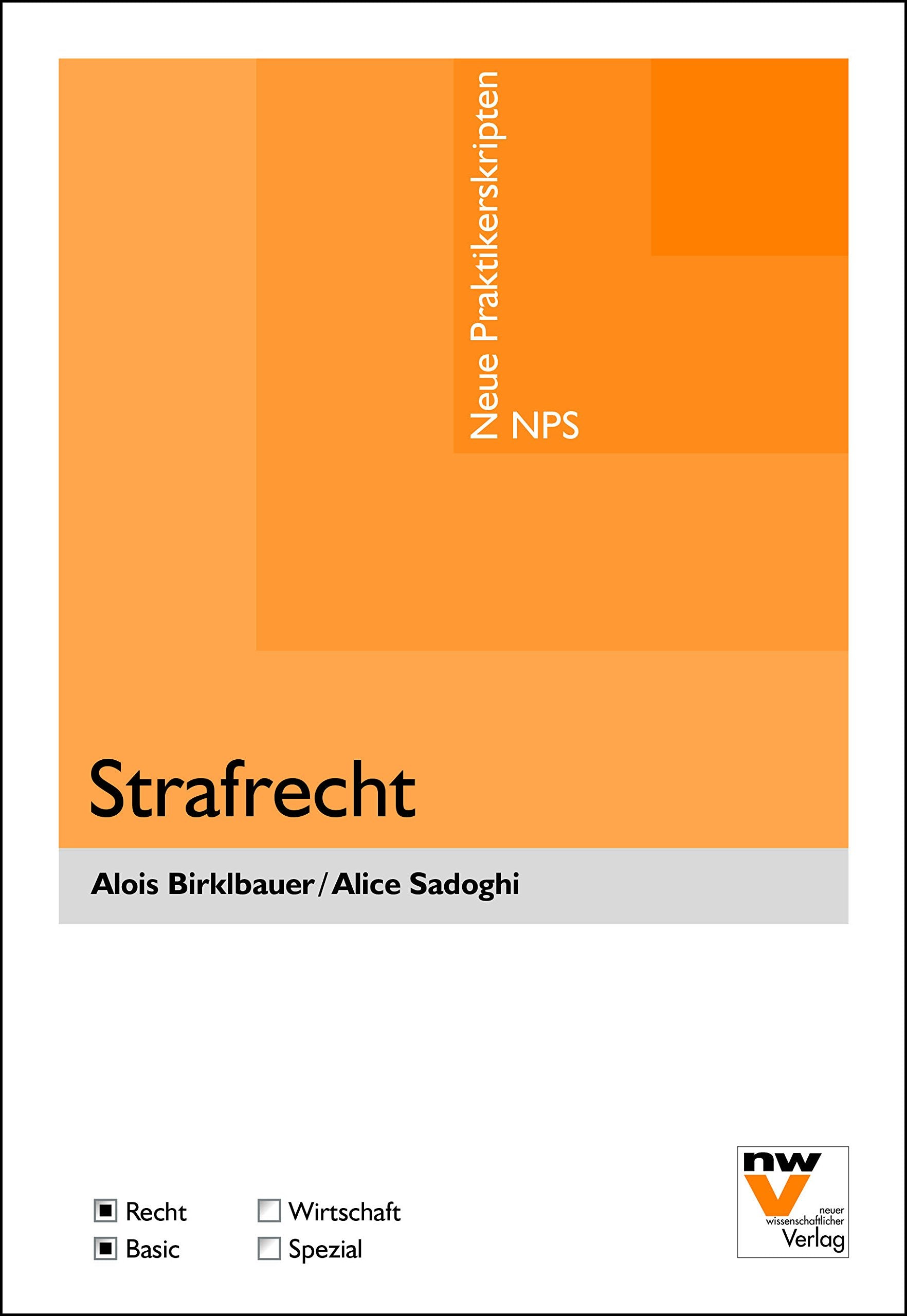 Strafrecht (Neue Praktikerskripten ― NPS) Law