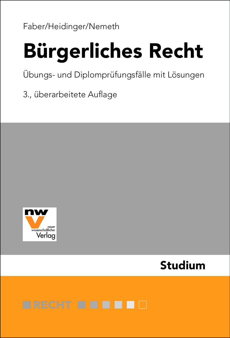 Bürgerliches Recht: Übungs- und Diplomprüfungsfälle mit Lösungen Law