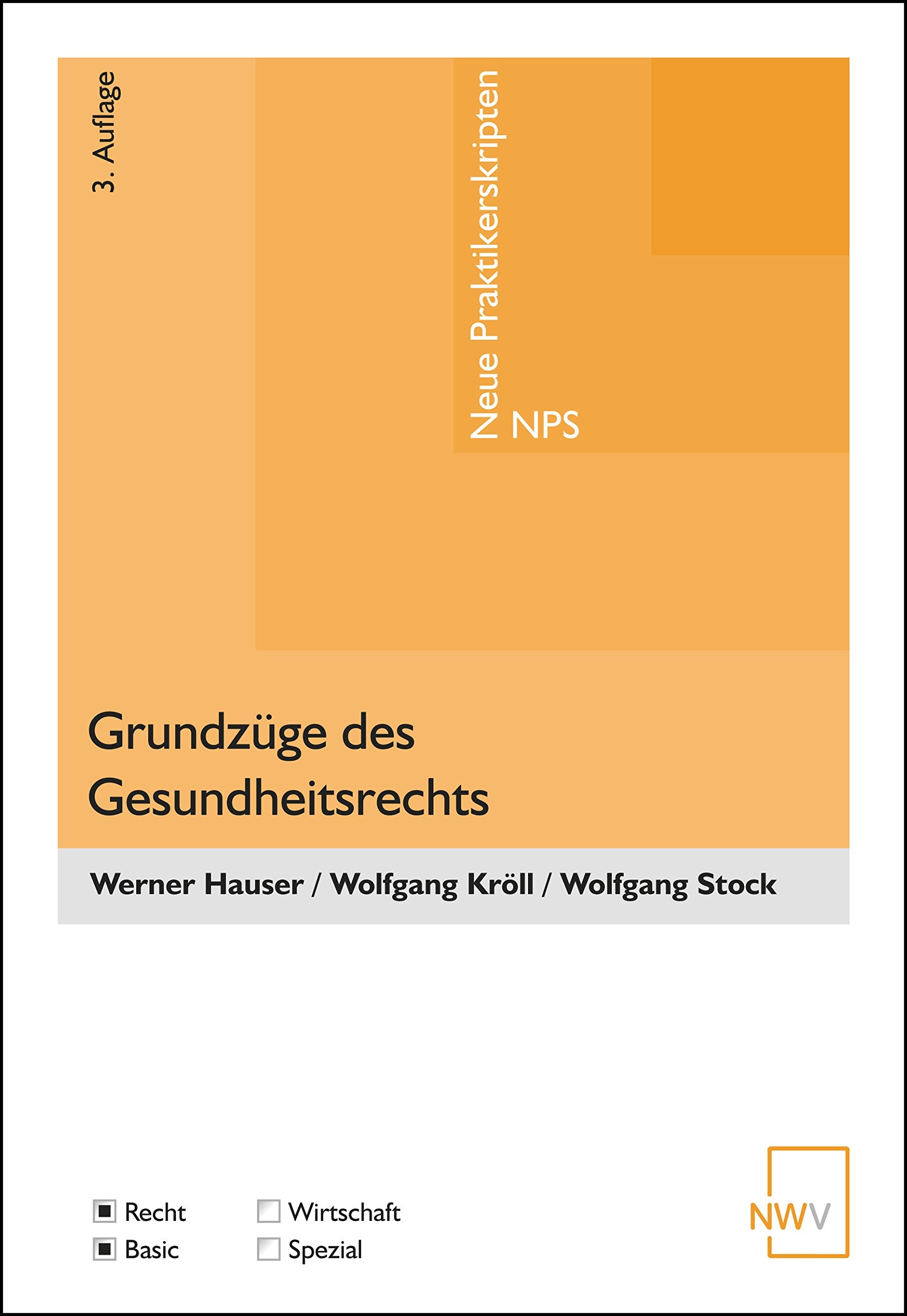 Grundzüge des Gesundheitsrechts (Neue Praktikerskripten ― NPS) Law
