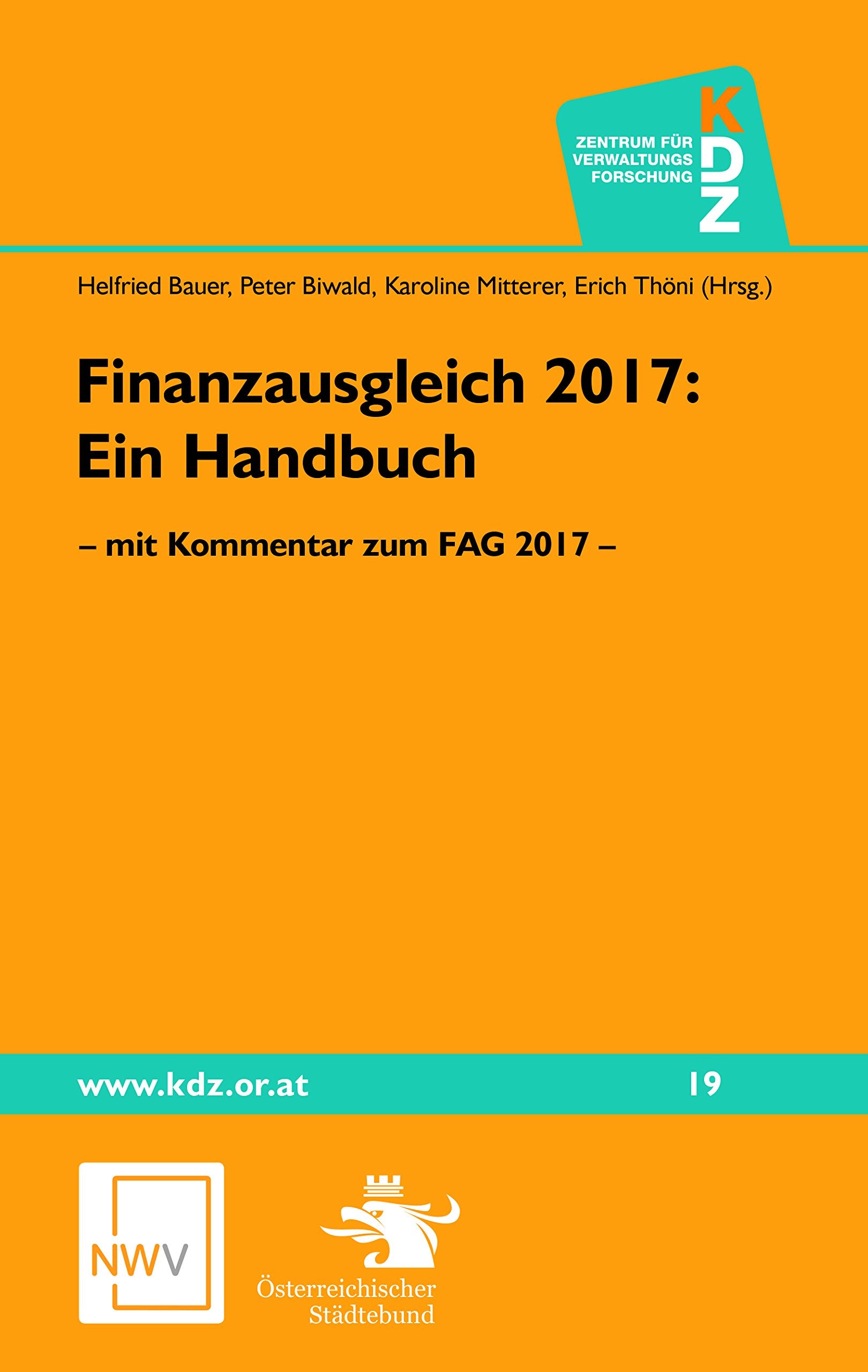 Finanzausgleich 2017: Ein Handbuch – mit Kommentar zum FAG 2017 – (Öffentliches Management und Finanzwirtschaft) Law