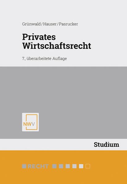 Privates Wirtschaftsrecht: Stand: August 2019 Law