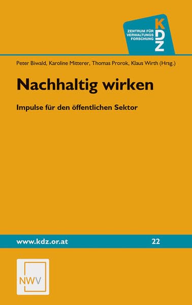 Nachhaltig wirken: Impulse für den öffentlichen Sektor (Öffentliches Management und Finanzwirtschaft) Law