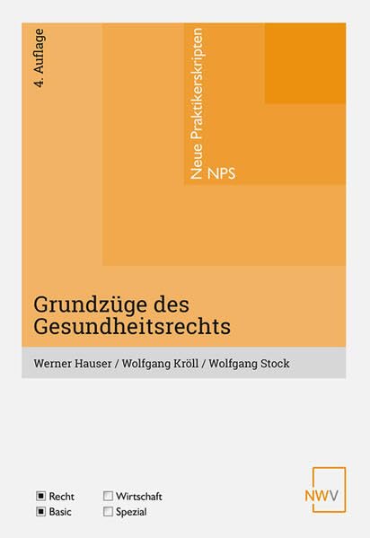 Grundzüge des Gesundheitsrechts (Neue Praktikerskripten ― NPS) Law