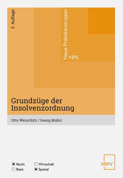 Grundzüge der Insolvenzordnung (Neue Praktikerskripten ― NPS) Law