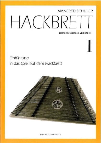 Hackbrett. Einführung in das Spiel auf dem Hackbrett / Hackbrett. Einführung in das Spiel auf dem Hackbrett I book
