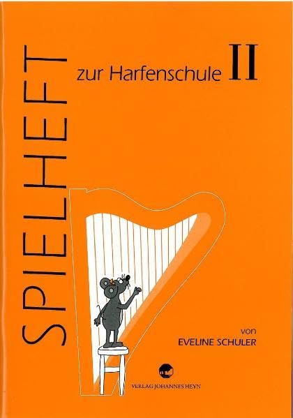 Harfenschule. Eine Einführung in die Kunst des Harfenspiels für kleine Leute: Spielheft Sheet Music