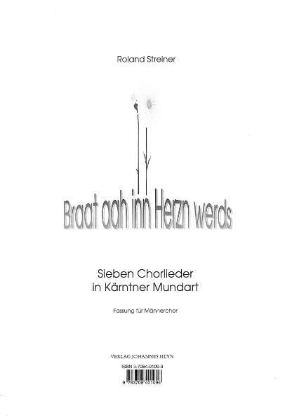Braat aah inn Herzn werds: Sieben Chorlieder in Kärntner Mundart für Männerchor Sheet Music