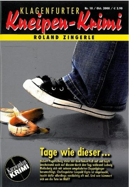 Tage wie dieser... (Klagenfurter Kneipen-Krimi) Contemporary literature