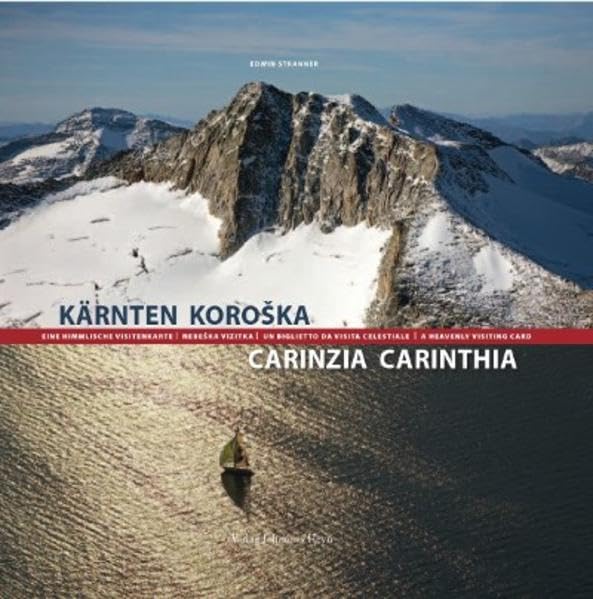 Kärnten / Koroška / Carinzia / Carinthia: Eine himmlische Visitenkarte. Nebeška vizitka. Un biglietto da visita celestiale. A Heavenly Visiting Card.: ... visita celestiale. A Heavenly Visiting Card. Photography