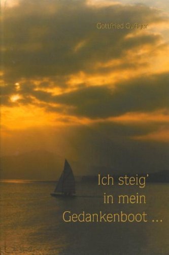 Ich steig' in mein Gedankenboot...: Gedichte Poetry