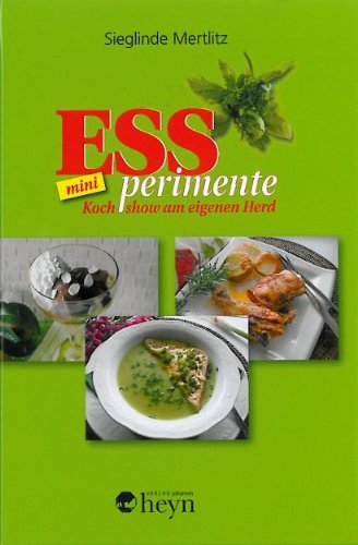 ESSperimente mini: Kochshow am eigenen Herd Cooking & Enjoying Books