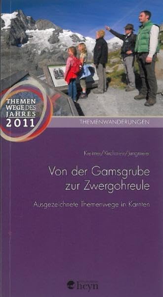 Von der Gamsgrube zur Zwergohreule: Ausgezeichnete Themenwege in Kärnten Leisure, Home & Garden