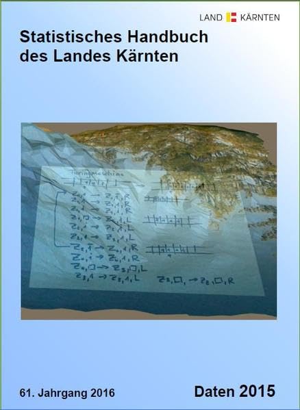 Statistisches Handbuch des Landes Kärnten: 61. Jahrgang 2016, Daten 2015 Reference Books
