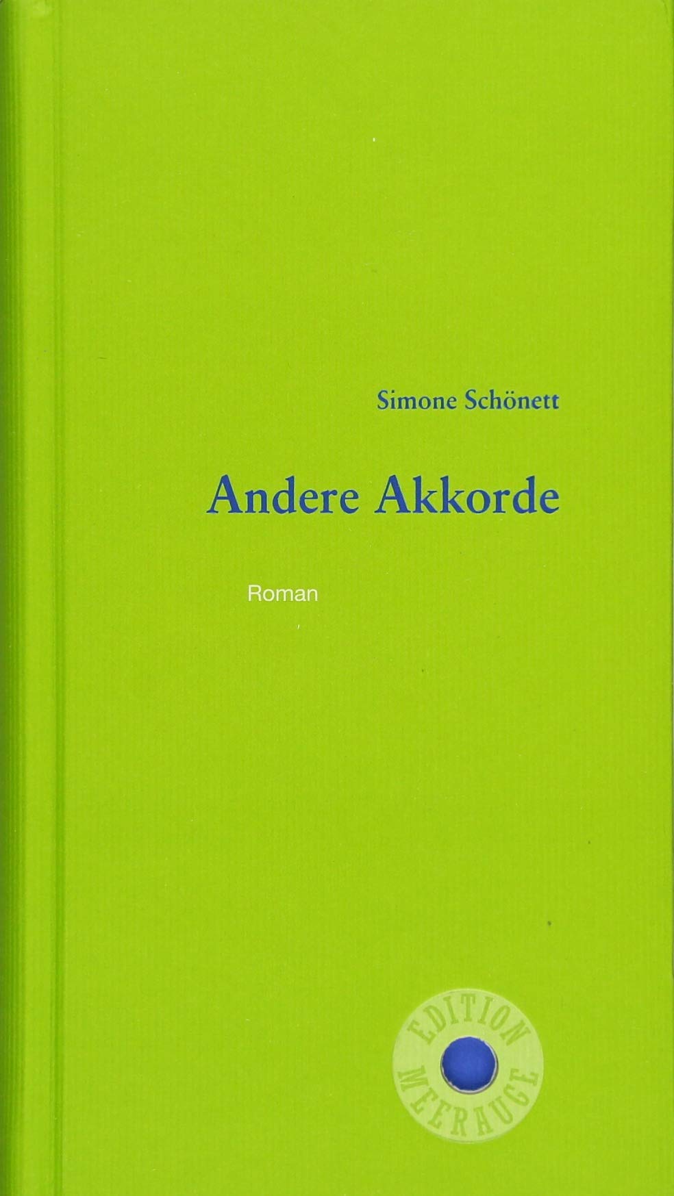 Andere Akkorde: Roman (Edition Meerauge) Contemporary literature