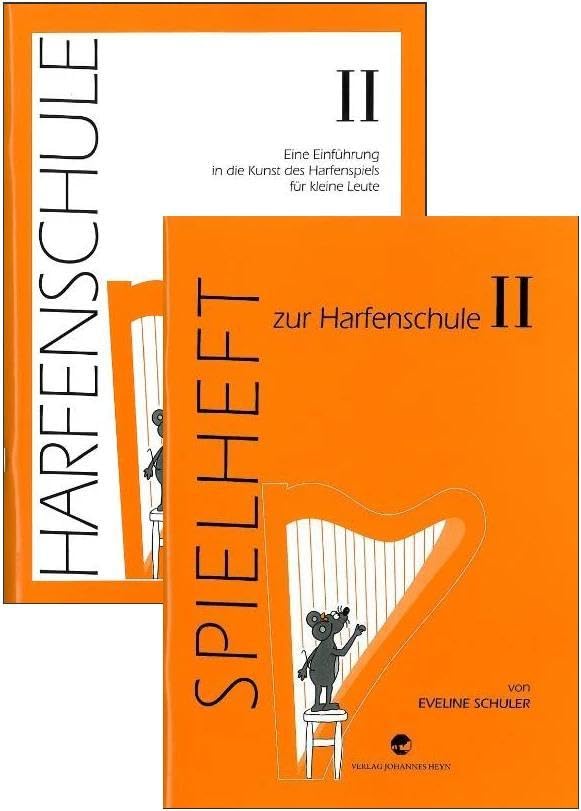 Harfenschule. Eine Einführung in die Kunst des Harfenspiels für kleine Leute / Harfenschule. Eine Einführung in die Kunst des Harfenspiels für kleine Leute Band II + Spielheft Band II: im Paket Arts & Music