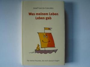 Was meinem Leben Leben gab für meine Freunde, die mich danach fragen Books
