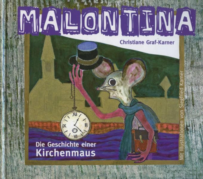 Malontina: Die Geschichte einer Kirchenmaus Novels & Short Stories