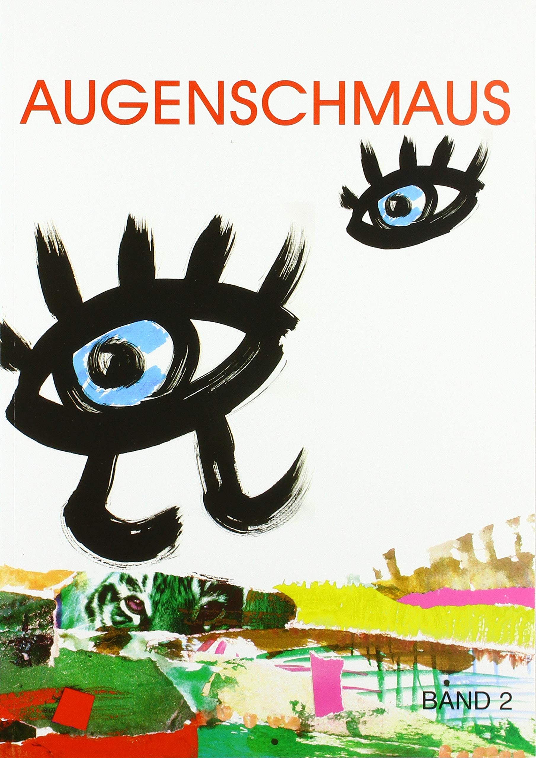 Augenschmaus Band 2: Schnipsel-, Mal- und Bilderbuch Film, Art & Culture
