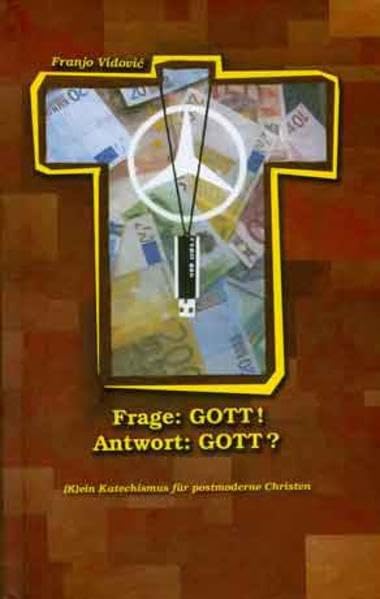 Frage: Gott! Antwort: Gott?: (K)ein Katechismus für postmoderne Christen Religion & Esotericism